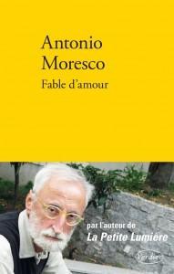 Fable d’amour – Antonio Moresco