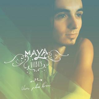 Maya Vibes - Viser Plus Loin (Sweet Vibes Music/Musicast)