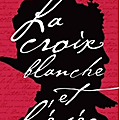 La croix blanche et l'épée