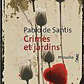 Crimes et jardins