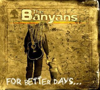The Banyans - For Better Days (Khanti Records/Socadisc)