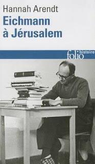 Eichmann à Jérusalem d’Hannah Arendt