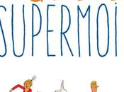 guide SUPERMOI #Delcourt éditions