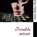 Trouble miroir