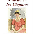 Juliette et les cézanne