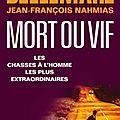 Mort ou vif