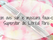 avis mascara faux-cils Superstar L'oréal Paris