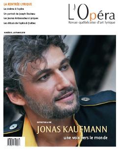 Un entretien avec Jonas Kaufmann dans L’Opéra- Revue québécoise de droit international et un récital de Sophie de Cruz à la Société d’art vocal de Montréal