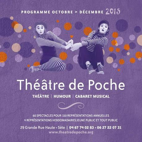 Programme Octobre – Décembre du Théâtre de Poche à Sète