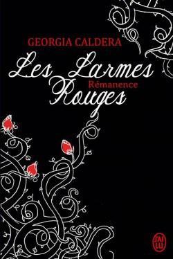 [Chronique #15] Les larmes Rouges – Tome 1.2 Rémanence-