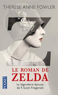 Z, LE ROMAN DE ZELDA FITZGERALD - UN ROMAN BOULEVERSANT SUR LE DESTIN DE CE COUPLE MYTHIQUE