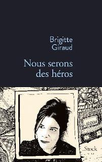 Nous serons des héros de Brigitte Giraud chez Stock