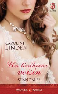 Un ténébreux Voisin de Caroline Linden