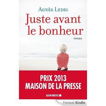 Juste avant le bonheur d’Agnès Ledig