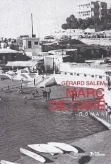 Marc de café de Gérard Salem [1% Rentrée littéraire]