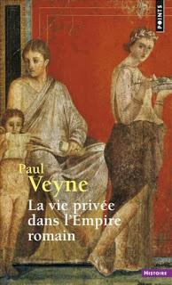 La vie privée dans l’Empire romain de Paul Veyne
