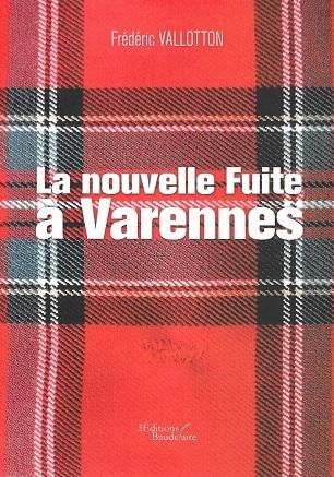La nouvelle Fuite à Varennes, de Frédéric Vallotton