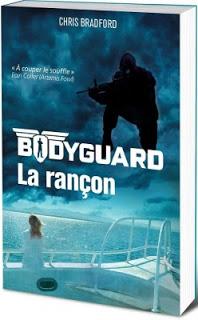 Bodyguard tome 2 : La rançon de Chris Bradford