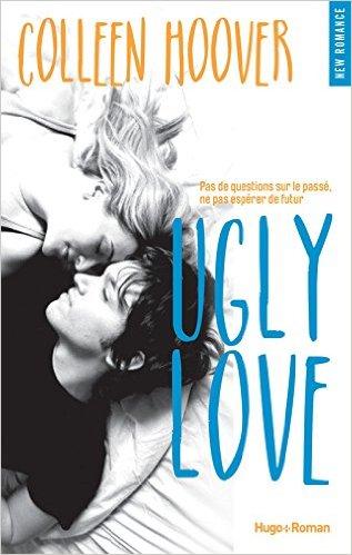 Ne passez pas à coté d'Ugly Love de Colleen Hoover