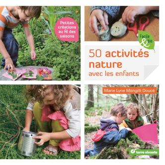 50 activités nature avec les enfants #TerreVivante