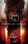 2nde vie Fabrice Colin La derniere guerre tome 2