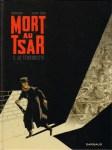 Fabien Nury et Thierry Robin - Mort au Tsar, Le terroriste (Tome 2)