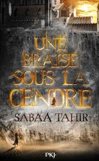Une braise sous la cendre tome 1 de Sabaa Tahir
