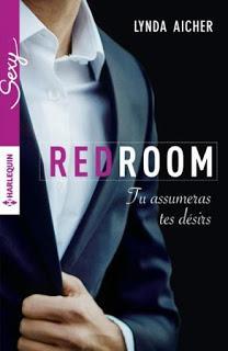 Red room, tome 4 : Tu assumeras tes désirs de Lynda Aicher