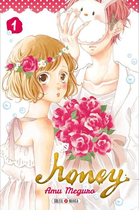 Honey, tome 1, de Amu Meguro aux éditions Soleil Manga.