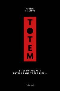 Totem, tome 1 - Thomas Villatte