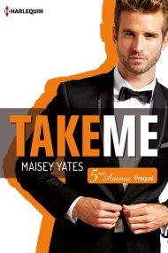 Cinquième avenue - Prequel  Take Me de Maisey Yates