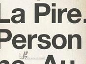 Chronique roman pire personne monde