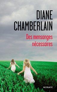 Des mensonges nécessaires de Diane Chamberlain
