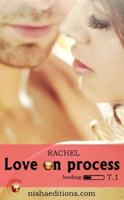 Love on process de Rachel - Tome 1