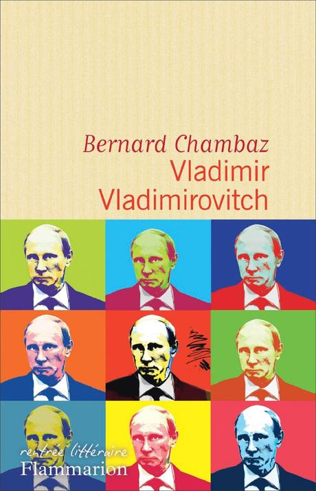 Vladimir Vladimirovitch de Bernard Chambaz (Rentrée Littéraire 2015)