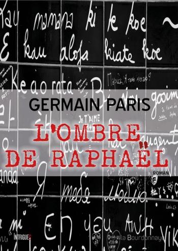 L'ombre de Raphaël - Germain Paris