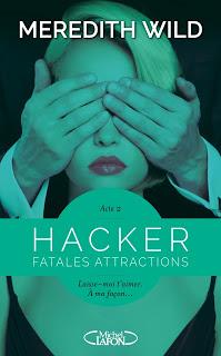 Hacker, tome 2 ; Fatales attractions de Meredith Wild