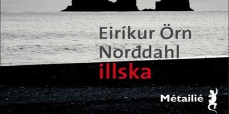 Illska – Eirikur Örn Norddahl