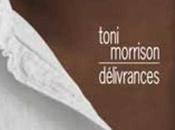 Délivrances Toni MORRISON