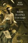 Maitre de l espace et du temps Rudy Rucker