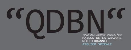 Sète : Exposition « QDBN » ou Que des bonnes nouvelles à l’atelier Spirale