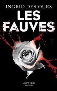 Les fauves – Ingrid Desjours