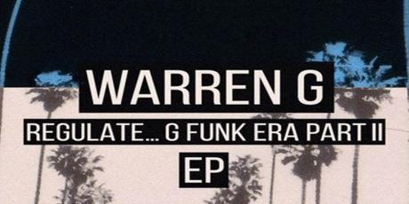 Critique – Warren G – Regulate… G Funk Era Part II