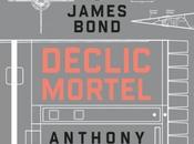 James Bond Déclic mortel Anthony Horowitz
