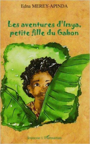Les aventures d'Imya, petite fille du Gabon