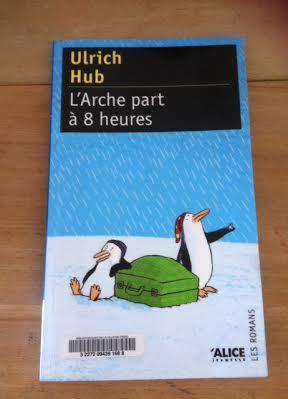 L'arche part à 8h d'Ulrich Hub