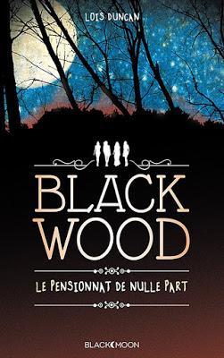 Blackwood: Le pensionnat de nulle part-Loïs Duncan