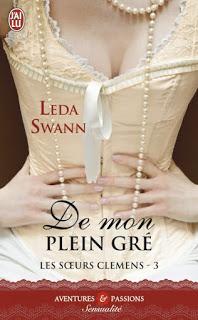 Les soeurs Clemens, tome 3 : De mon plein gré de Leda Swann