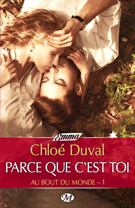 L'amour est il une évidence? Découvrez le dans Parce que c'est toi de Chloé Duval