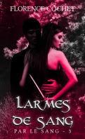 Larmes de sang tome 3 de Par le Sang